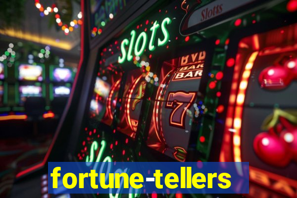 fortune-tellers