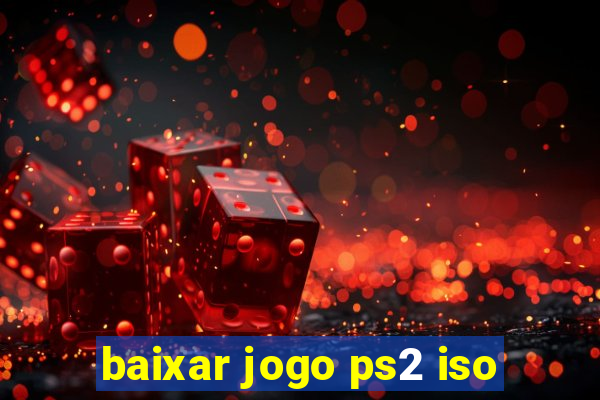 baixar jogo ps2 iso