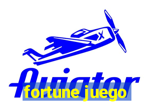 fortune juego