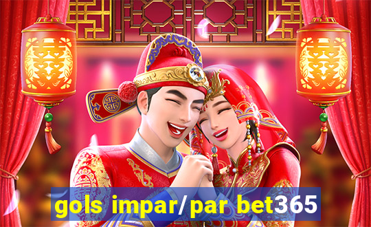 gols impar/par bet365