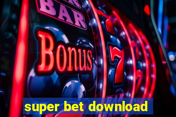 super bet download