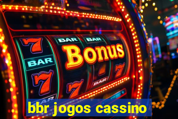 bbr jogos cassino