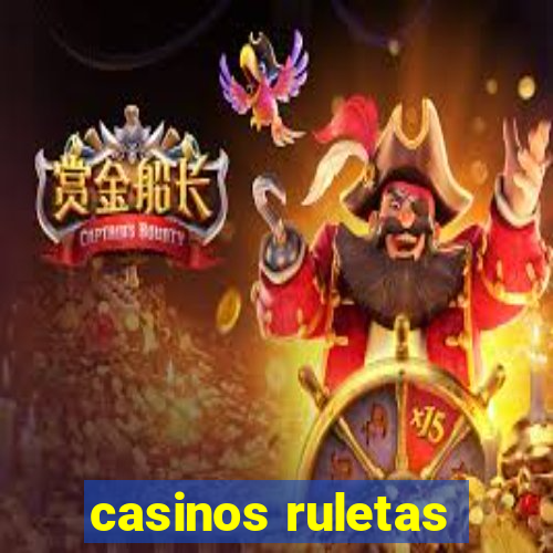 casinos ruletas