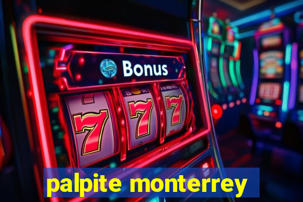 palpite monterrey