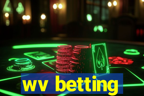 wv betting