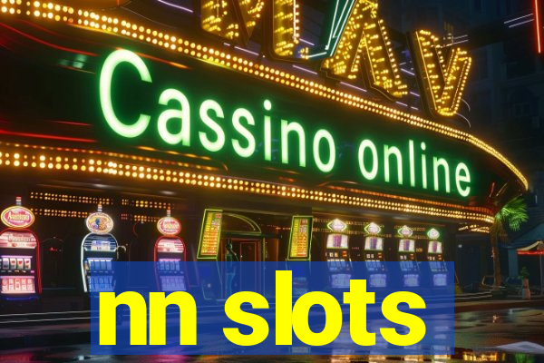 nn slots