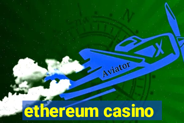 ethereum casino