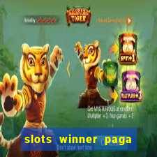 slots winner paga de verdade