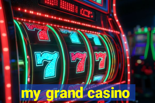 my grand casino