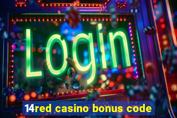 14red casino bonus code