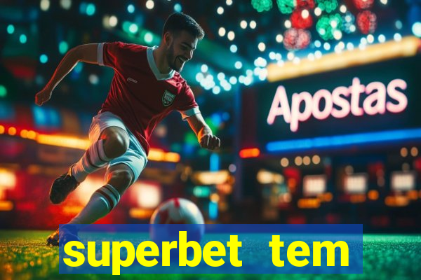 superbet tem pagamento antecipado