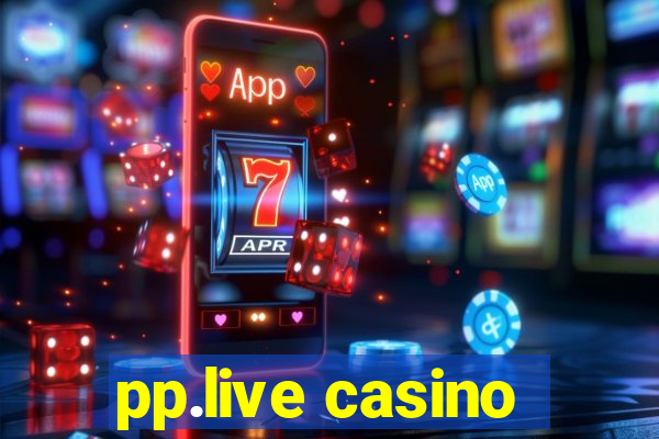 pp.live casino