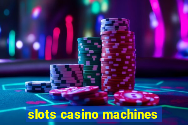 slots casino machines