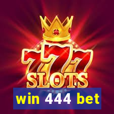 win 444 bet