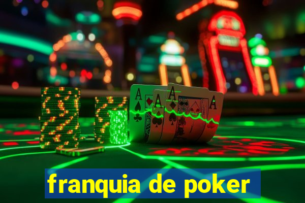 franquia de poker