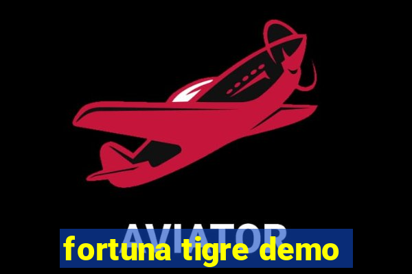 fortuna tigre demo