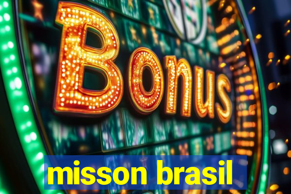 misson brasil