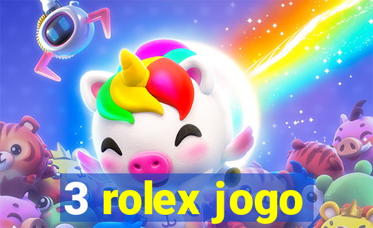 3 rolex jogo