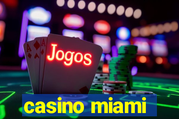 casino miami