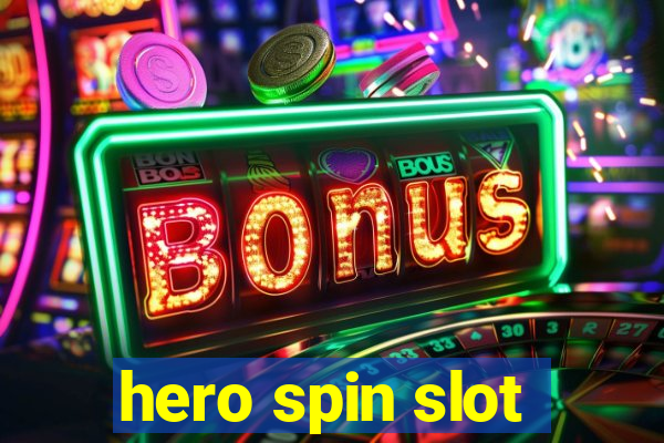 hero spin slot