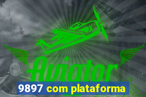 9897 com plataforma