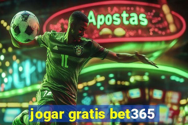 jogar gratis bet365