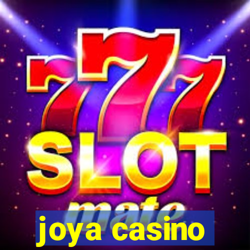 joya casino