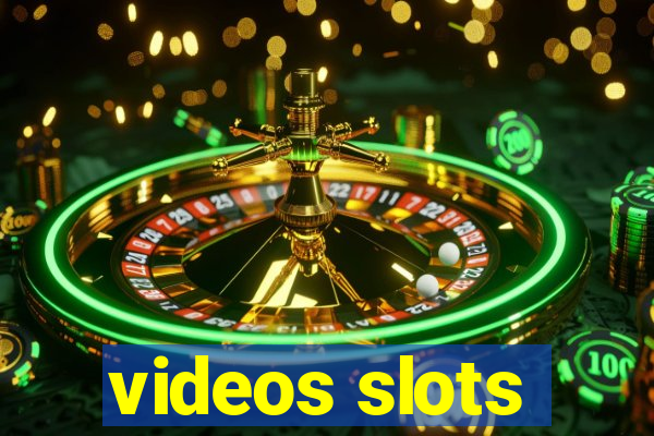 videos slots