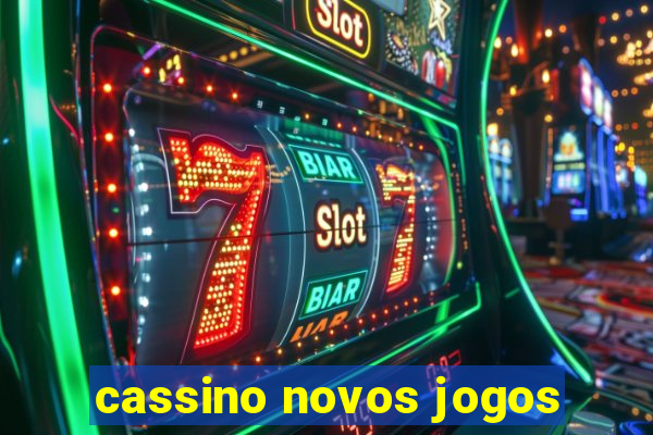 cassino novos jogos