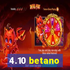 4.10 betano