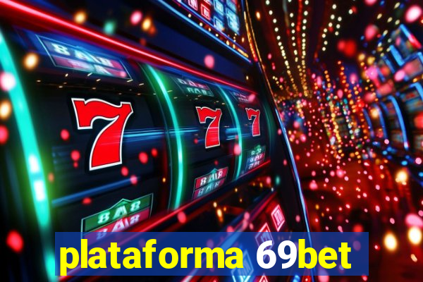 plataforma 69bet