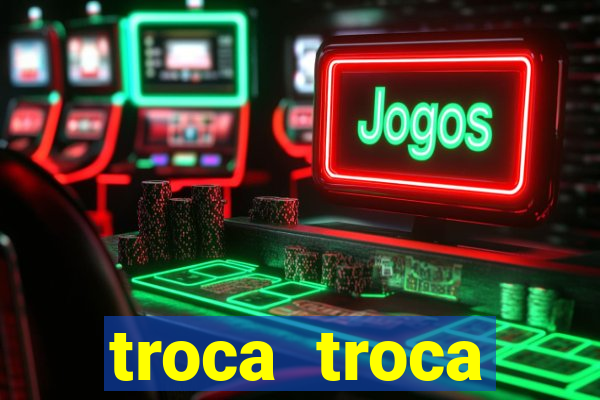 troca troca cruzeiro sp