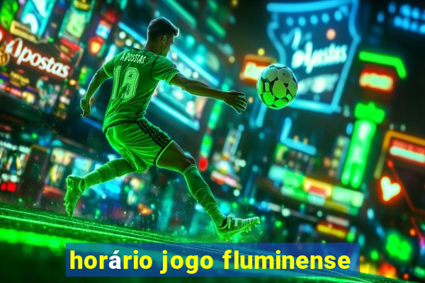 horário jogo fluminense