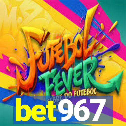 bet967