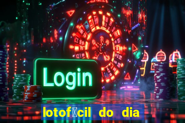 lotof谩cil do dia 9 de outubro