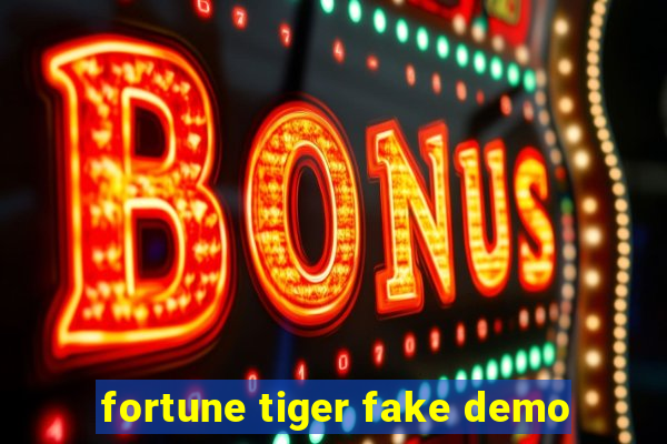 fortune tiger fake demo