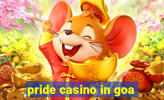 pride casino in goa