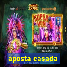 aposta casada