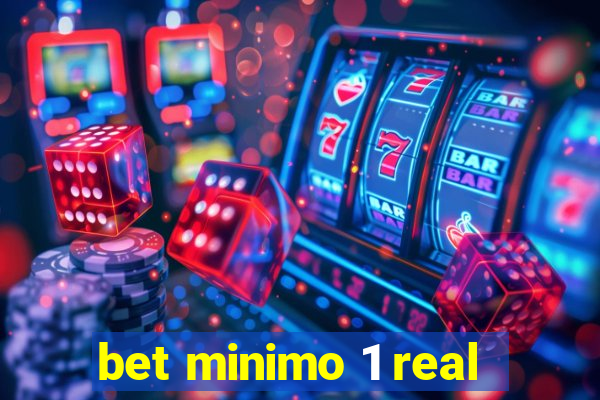 bet minimo 1 real