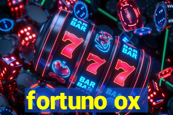 fortuno ox