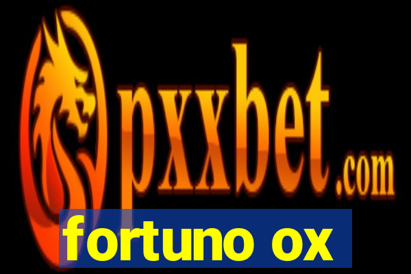 fortuno ox