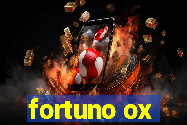 fortuno ox