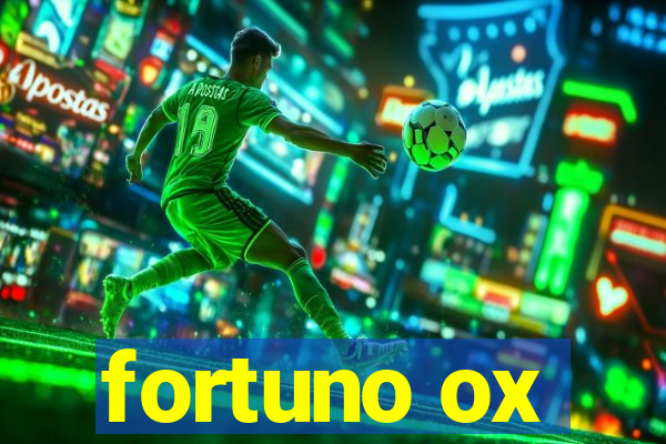 fortuno ox