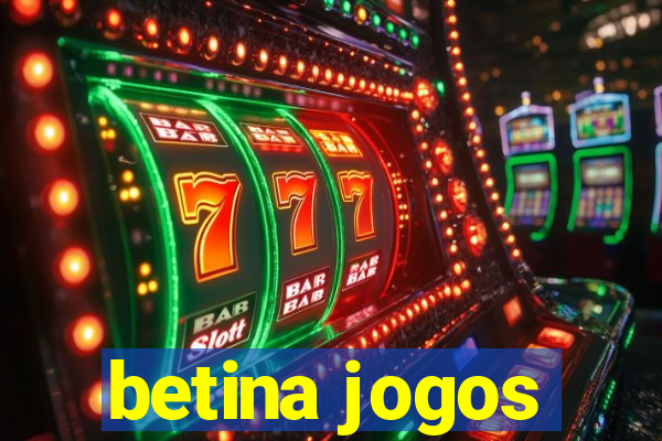 betina jogos