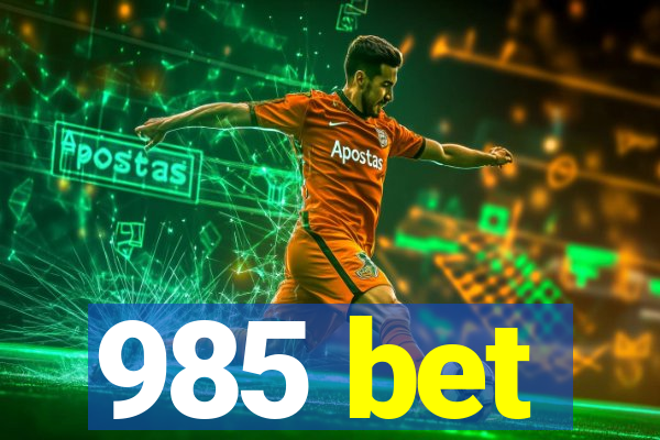 985 bet