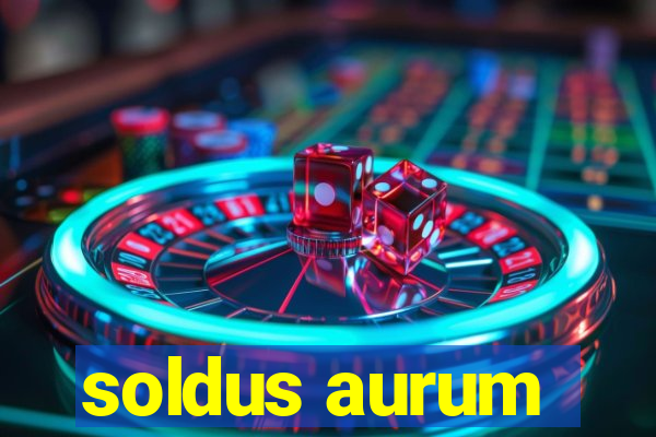 soldus aurum