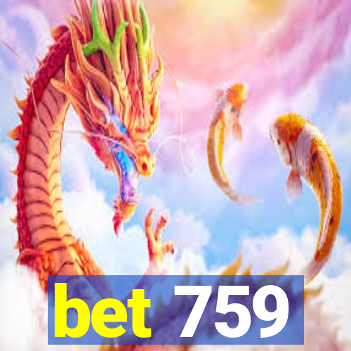 bet 759