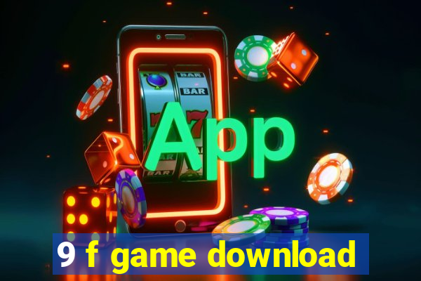 9 f game download