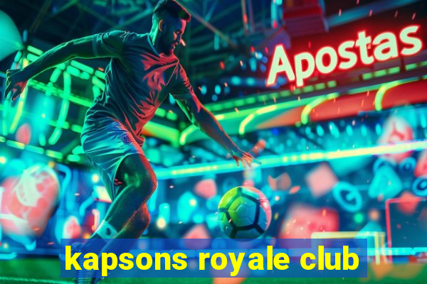 kapsons royale club