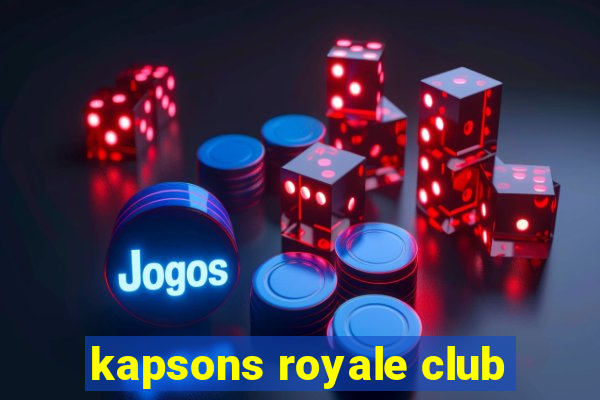 kapsons royale club